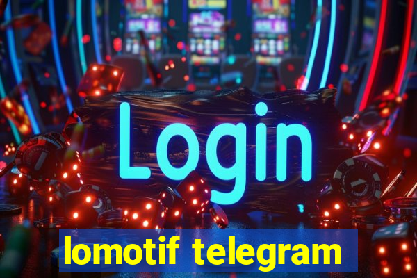 lomotif telegram